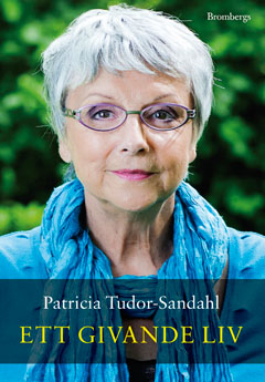 Patricia Tudor-Sandahl - Ett givande liv